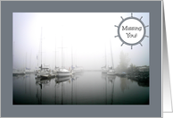 Missing You -- Sailboats and Reflections in the Foggy Yacht Club card