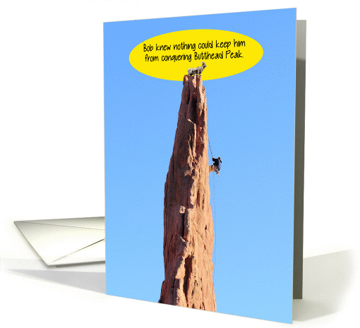 Butthead Peak Rock Climber Funny Birthday card (1267872)