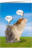 Bitch Pussy Cat Dog Funny Miss You Card
