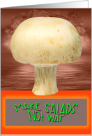 Make Salads Not War Peace Anti-war Inspirational card