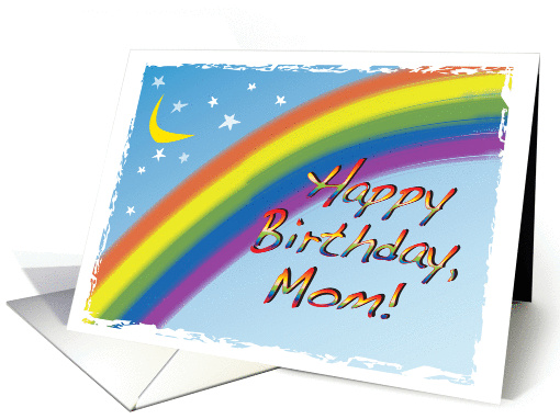 Rainbow, crescent moon, stars, Happy Birthday, Mom, card (1340744)