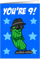 You’re Nine That’s A Big Dill Pickle Pun card