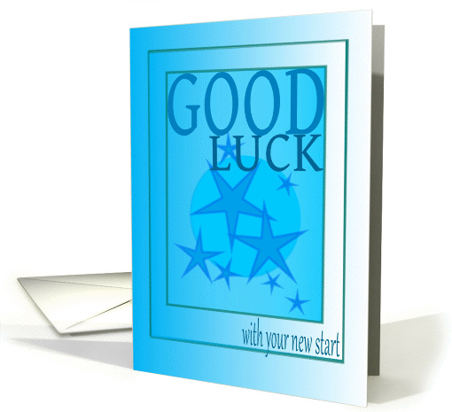 Good Luck, with your new start card (1427420)