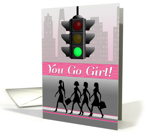 You Go Girl Congratulations card (1312540)