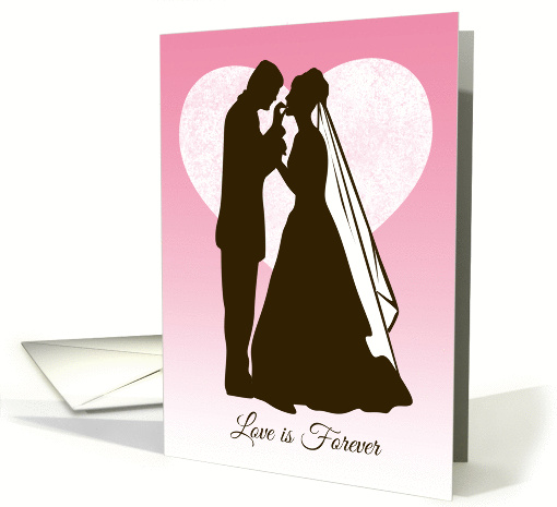 Silhouette Bride and Groom with Heart for Love is Forever card