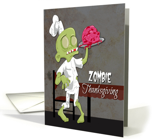 Zombie Chef with Prepared Brain for Thanksgiving card (1389738)