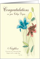 Congratulations for Graduating College for Neighbor card