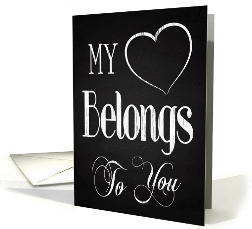 My Heart Belongs to You Retro Chalkboard for Valentines Day card