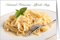February 7th National Fettuccine Alfredo Day with Recipe card