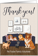 Thank You Pet Foster Family Volunteer with Pack of Dogs on Couch card