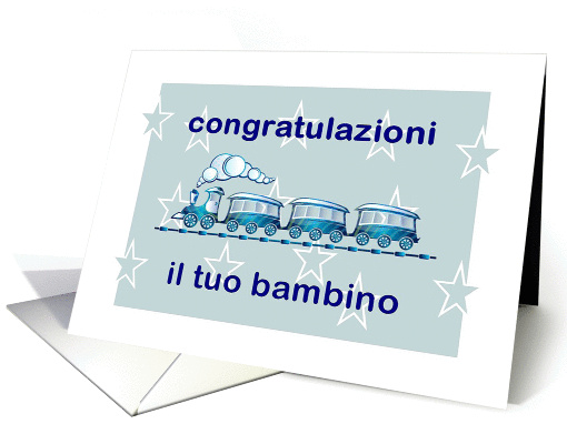 Congratulazioni il tuo bambino - New Baby Boy in Italiano card