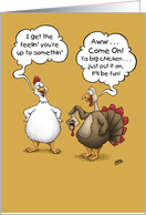Thanksgiving Humor, Big Chicken card