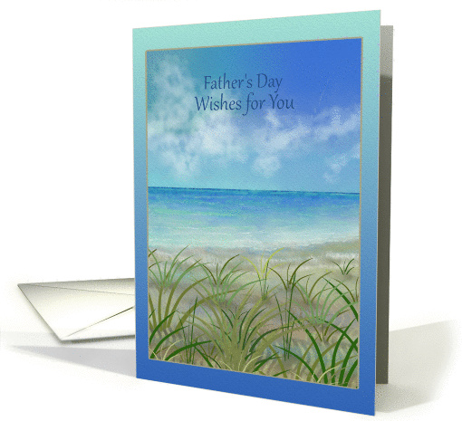 Father's Day Wishes for You beach scene with dune grass card (1356354)