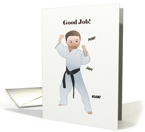 Good job! Karate black belt for boy card (1418086)