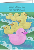 Happy Mother’s Day from Only Daughter with Cute Ducks card