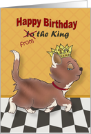 Happy Birthday to (from) the King with Sassy Cat Wearing King’s Crown card