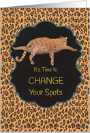 It’s Time to Change Your Spots Retirement Congrats Leopard Background card