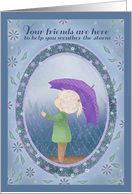 Your friends are here to help you through the storm watercolor card
