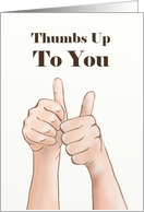 Two Thumbs Up To You Administrative Professional Day card