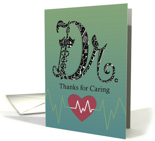 Dr, Thanks for Caring this Doctor's Day with Heart and Symbols card
