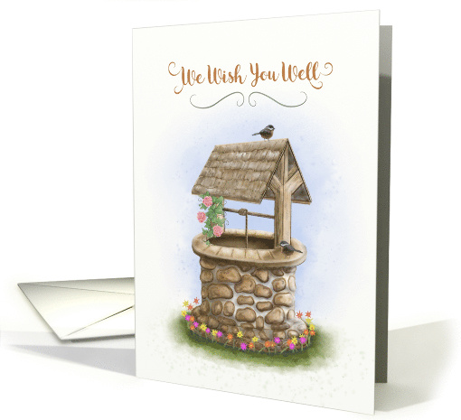 We Wish You Well with Stone Water Well, Flowers, Birds card (1571652)