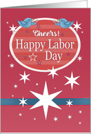 Cheers! Happy Labor Day with Stars, Birds Toasting card