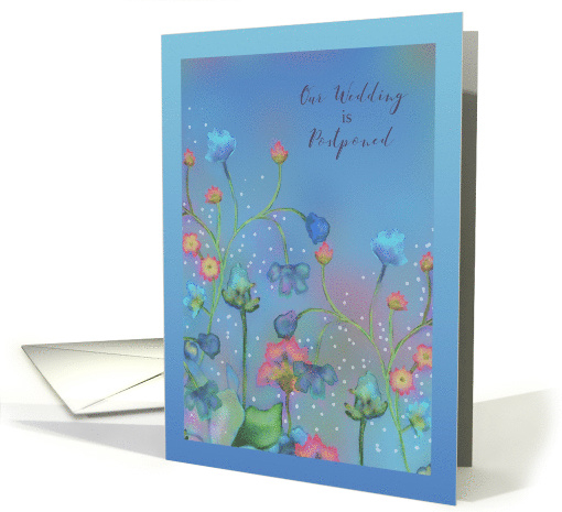 Our Wedding is Postponed with Watercolor Flowers,Covid 19 card