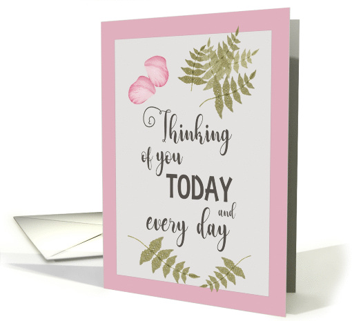 Thinking of You Today with Pressed Ferns and Petal Look card (1632142)