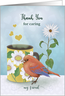 Thank You for Caring My Friend Coffee Bird Daisy card