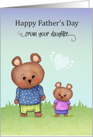 Happy Father’s Day From Your Daughter Cute Teddy Bears card