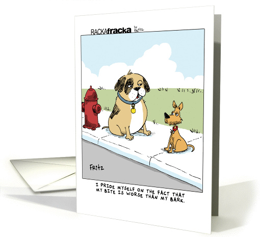 Pet/Dog Greeting Card - My Bite is Worse Than my Bark card (1313248)