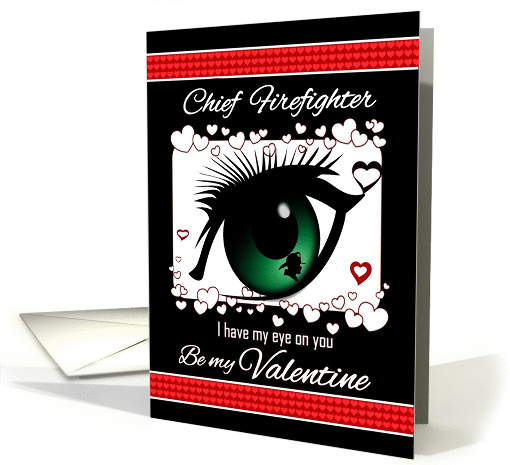 Chief Firefighter - Valentine's Day - Valentine-I have my... (1348656)