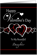 Daughter - Happy Valentine’s Day - Red / White Hearts on Black card