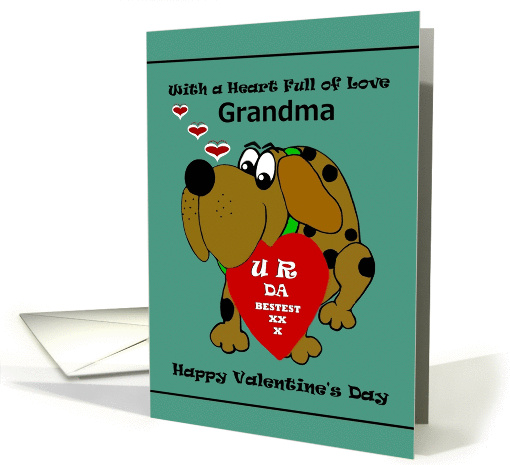 Grandma Valentine / Cartoon Dog with U R DA BESTEST Valentine card