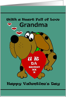 Grandma Valentine / Cartoon Dog with U R DA BESTEST Valentine Card