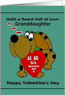 Granddaughter Valentine / Cartoon Dog with U R DA BESTEST Valentine card