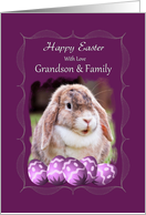 Grandson and Family - Happy Easter - Lop-eared Rabbit card