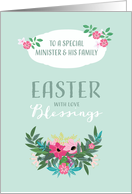 Easter Blessings for Minister and his Family, Scripture, Flowers card