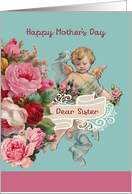 Dear Sister, Happy Mother’s Day, Vintage Angel and Roses card