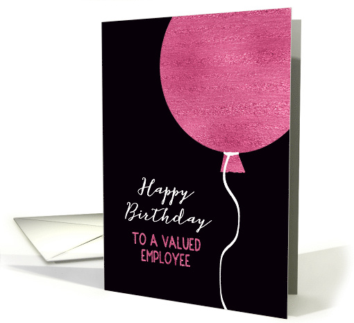 Happy Birthday to a valued Employee, Pink Glitter Foil... (1471952)