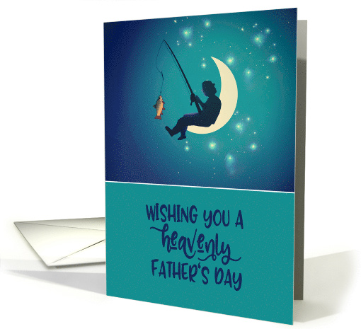 Wishing you a heavenly Father's Day, Fisherman, Surreal Style card