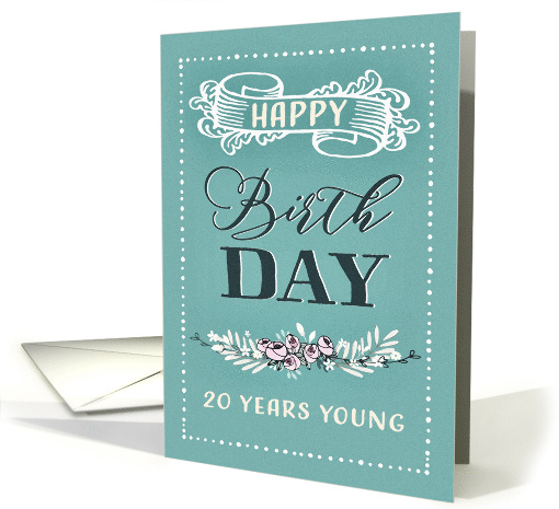 20 Years Young, Happy Birthday, Retro Design, Mint card (1483796)