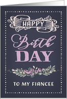 To my Fiancee, Happy Birthday, Retro Card, Word-Art, Flowers card