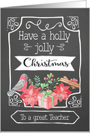 To a great Teacher, Holly Jolly Christmas, Word-Art, Chalkboard effect card