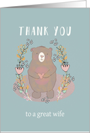 Thank You to my great Wife, Bear, Illustration card