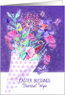Dearest Wife, Easter Blessings, Bouquet Spring Flowers card