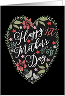 Happy 1st Mother’s Day, Heart and Flowers card