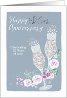 Happy Silver Anniversary, Champagne, Silver-Effect, Flowers card