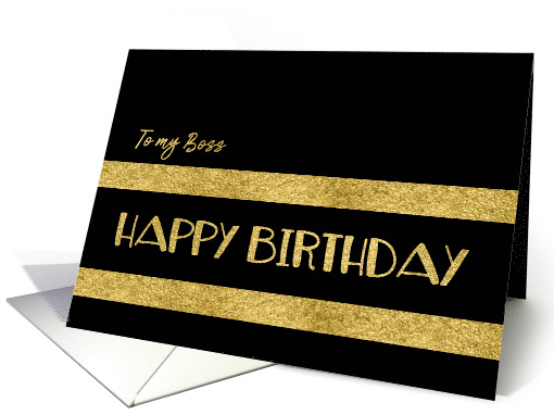 To my Boss, Happy Birthday, Corporate, Gold-Effect card (1533132)