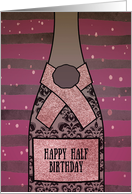 Happy Half Birthday, Champagne, Sparkle-Effect card